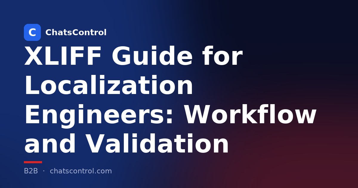 XLIFF Guide for Localization Engineers: Workflow and Validation