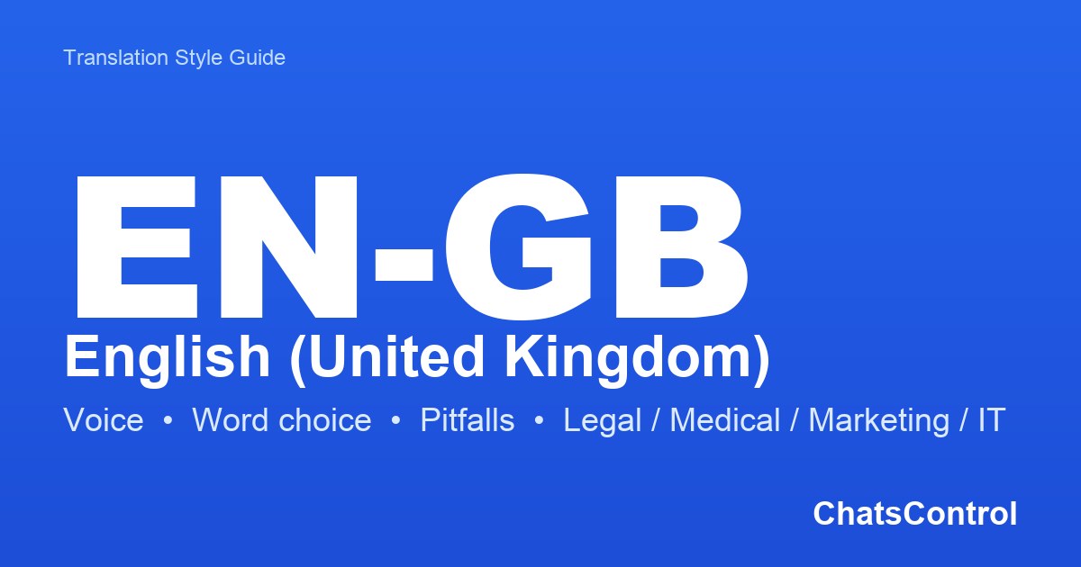 Translation Style English (UK) Translation Style Guide — Voice, Word Choice & Common ...